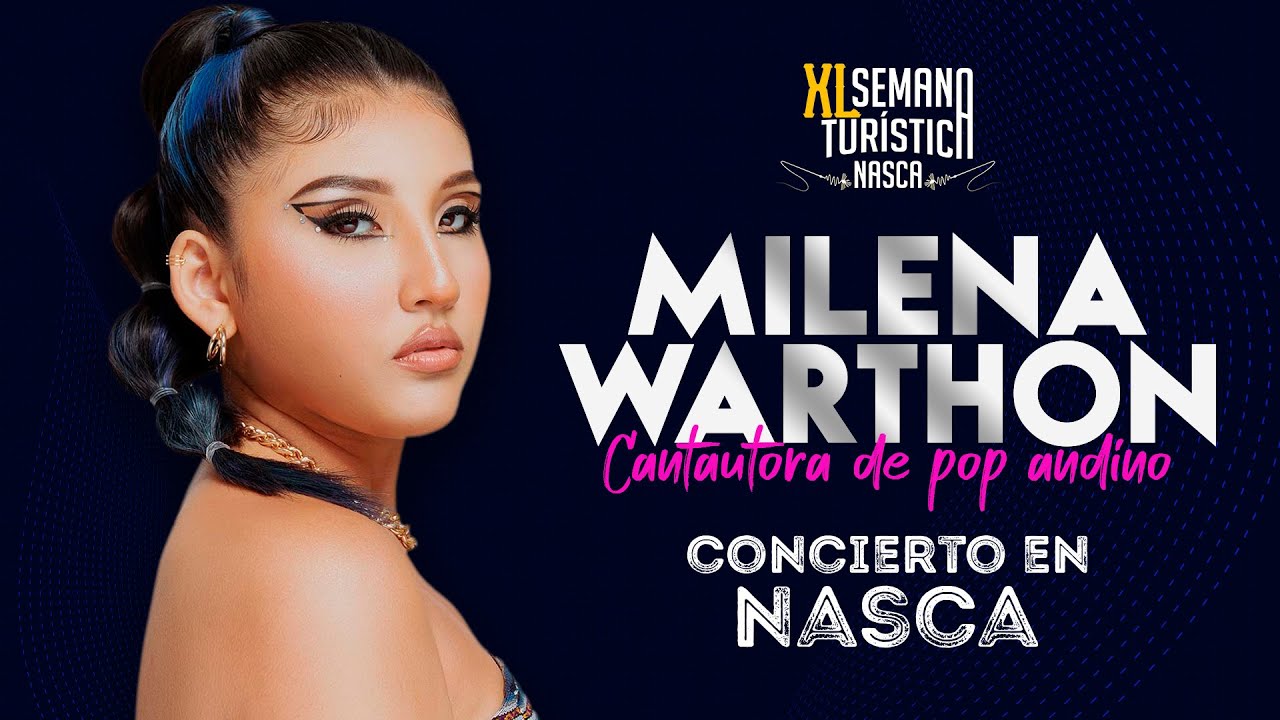 Milena Warthon - Concierto completo - Semana Turística de Nasca 2023